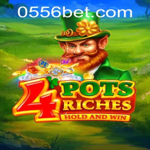 Unveiling the Thrills of 4potsriches: The Ultimate Gaming Experience at 556bet