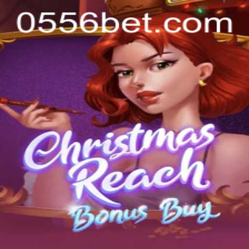 Exploring the Excitement of ChristmasReachBonusBuy and the Intriguing Link to 556bet